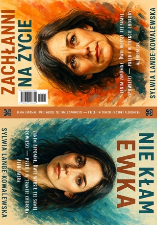 Zanim zapomnę: Dwie wersje tej samej opowieści — przed i w trakcie choroby Alzheimera